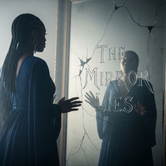 The Mirror Lies