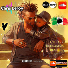 Chris Leroy - L’Eco Dell’Anima Black 🎧