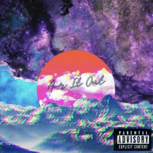Air It Out(Feat. Sam AVRY)(Prod Zai)