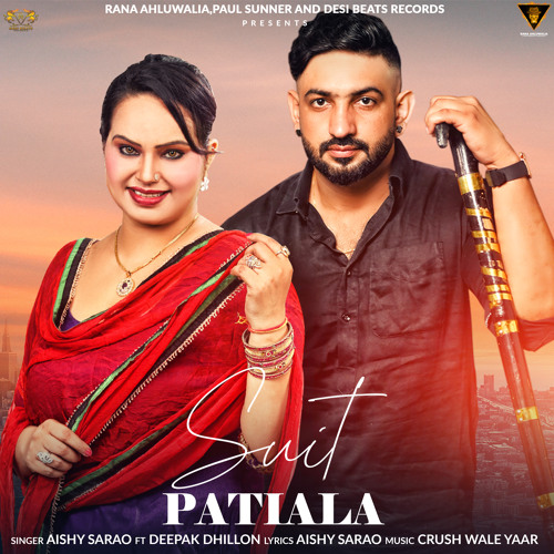 Suit Patiala (feat. Deepak Dhillon)