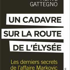 [TÉLÉCHARGER] Un cadavre sur la route de l'Élysée: Les derniers secrets de l'affaire Markovic  en format PDF - JPf3nsn7CF