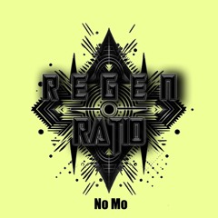Regen Ratio - No Mo (Original Mix)[Out Now!]
