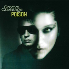 Groove Coverage / POISON -BRAVE Flip-
