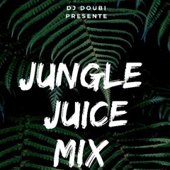 Jungle Juice Mix Vol.1 #Doubitcherie