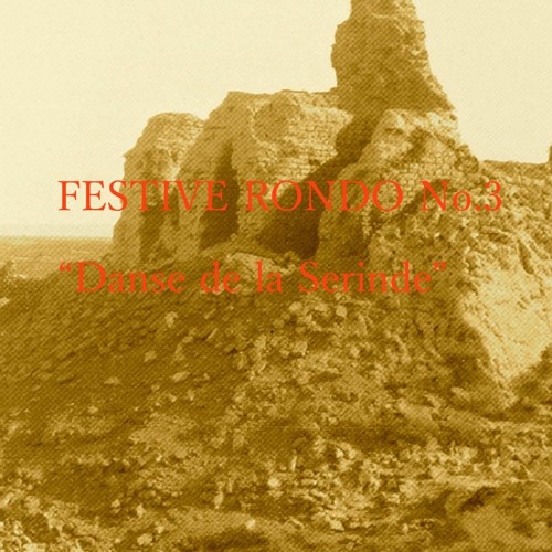Festive Rondo No 3 Danse De La Serinde By 田中修一 Festive Rondo No 3 Danse De La Serinde By 田中修一