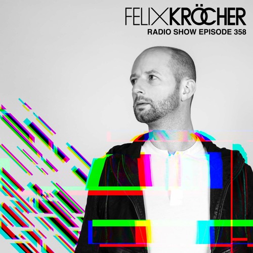 Felix Kröcher Radioshow - Episode 358