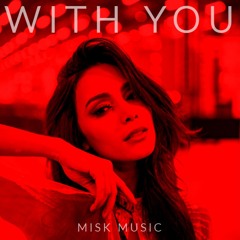 Misk - With You (Remastered)