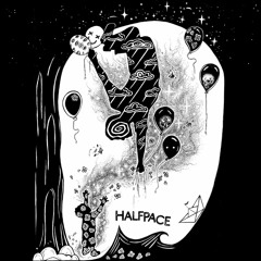 Halfpace - Not Here To Stay