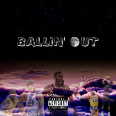 BALLING OUT(Prod/Eng By 1of1Danny and NSJera)