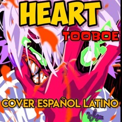HEART | TOOBOE | Cover en Español