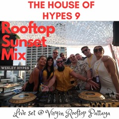 THE HOUSE OF HYPES volume 9 Live at Cloud 9 Virgin Rooftop Pattaya 23-12-23