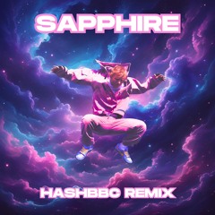 SAPPHIRE | HASHBBC REMIX | Melodic Dubstep | 2025