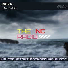 INOVA  - The Vibe ( Copyright Free )