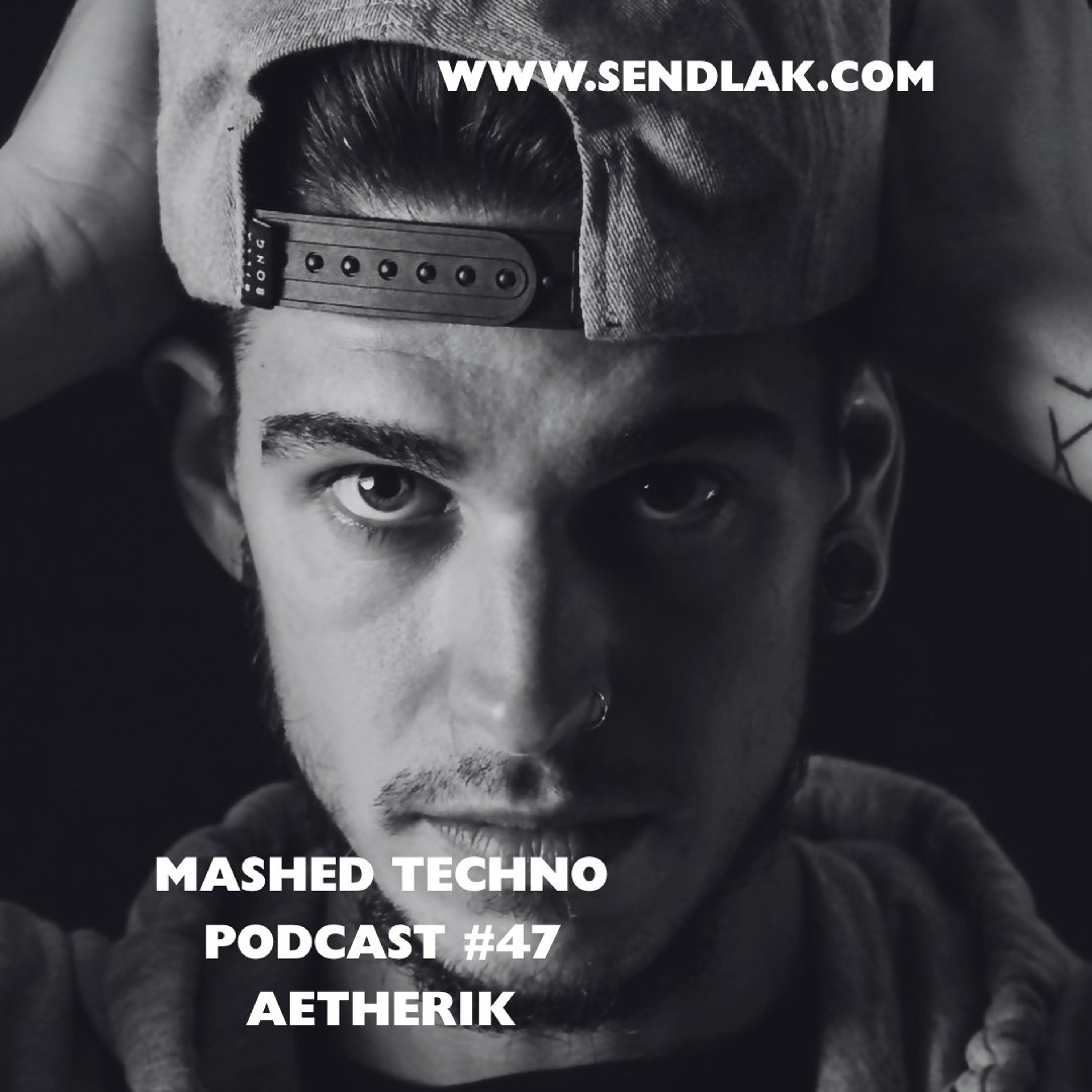 Mashed Techno Podcast #47 with Aetherik episode artwork