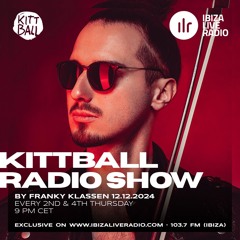 Franky Klassen @ Kittball Radio Show x Ibiza Live Radio 12.12.2024