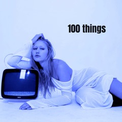 100 Things 3.12.23
