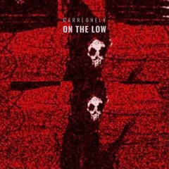 On the low (Prod. Arssi)