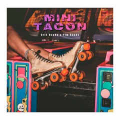 Cris Ocaña & Tim Sands - Mini Tacon (FREE DOWNLOAD)