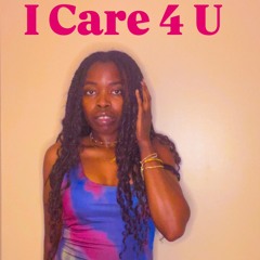 I Care 4 U