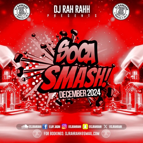 DJ RaH RahH - Soca Smash (December 2024)