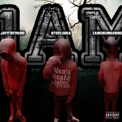 1AM (feat. Zainonumbanine, Jaystaypaidd)