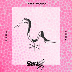 Dart Echo Mix #020 - Luma