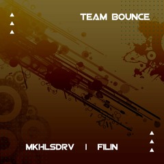 MKHLSDRV, FILIN — Team Bounce