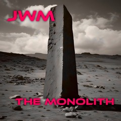 JWM - The Monolith