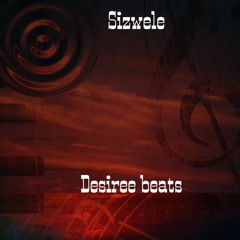 SIZWILE- Desiree  beats.mp3 please like and comment  More good music on the way