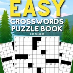 READ [EBOOK EPUB KINDLE PDF] Big and Easy Crossword Puzzle Book For Seniors: Extra La