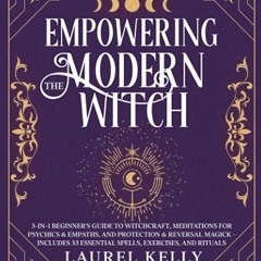 ❤read✔ Empowering the Modern Witch: 3-in-1 Beginner's Guide to Witchcraft,