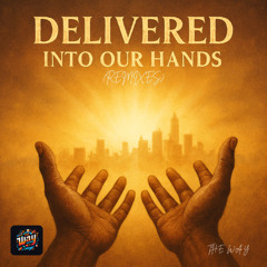 Delivered into Our Hands  (Caribbean Gospel)
