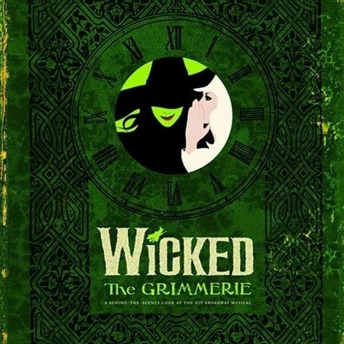 Stream PdF book Wicked: The Grimmerie, a Behind-the-Scenes Look at the Hit Broadway Mus from Saweranmajuzzahan | Listen online for free on SoundCloud Stream PdF book Wicked: The Grimmerie, a Behind-the-Scenes Look at the Hit Broadway Mus from Saweranmajuzzahan | Listen online for free on SoundCloud