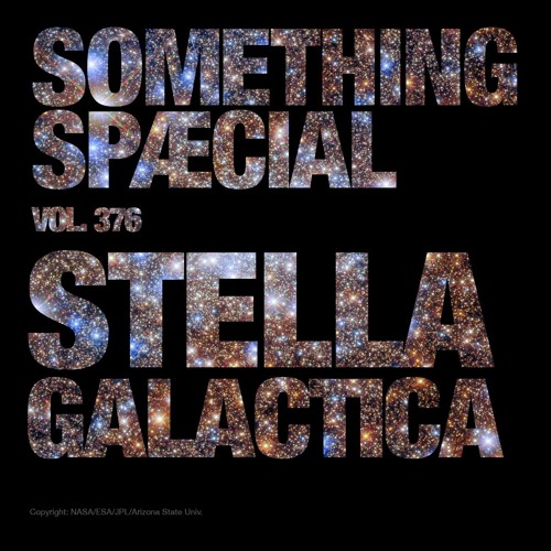 STELLA GALACTICA: SPÆCIAL MIX 376