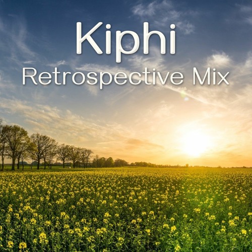 [Chill Space Mix Series 077] Kiphi - Retrospective Mix