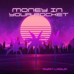 Money In Your Pocket