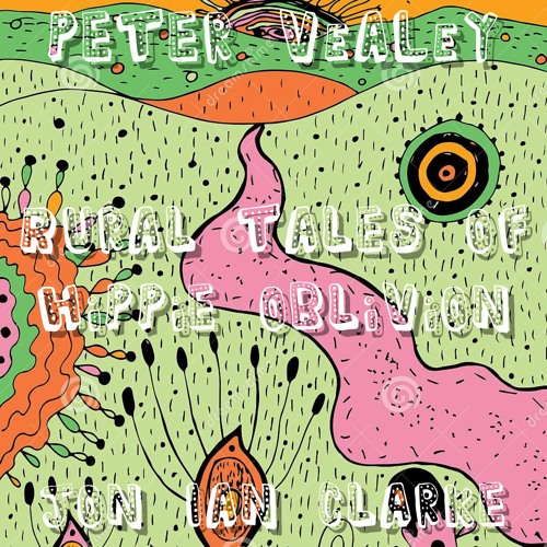 ' Rural Tales Of Hippie Oblivion '