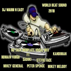 No Talk Dubplate Vocal Mix (Reggae Mix 2010 Ft Everton Blender, Romain Virgo, Stevie Face, Sadiki)