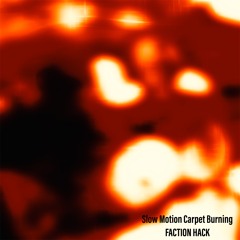 Slow Motion Carpet Burning