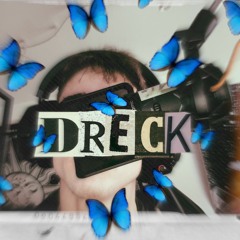 Dreck(prod. Ugly Beats x ziplocker1 x 5050michi)