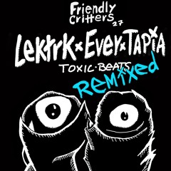 FC027 Ever Tapia, LEKTRK - Toxic Beats (Chris Nord Remix)