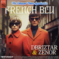 The Darrow Chem Syndicate - French Blu (Dbriztar & ZENOR Remix)