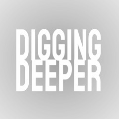 digging deep