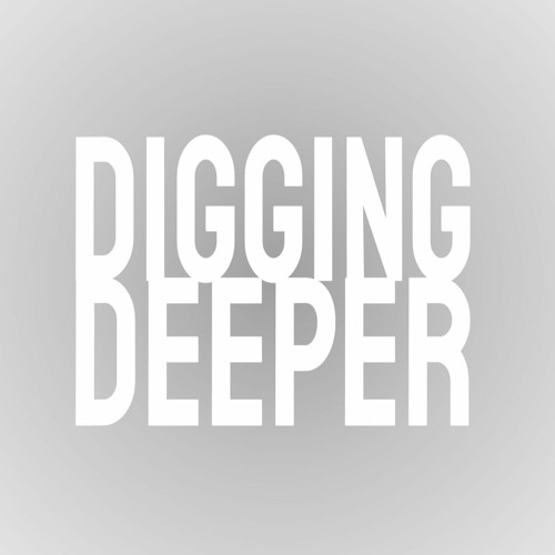 digging deep