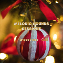 Melodic Sounds Sessions #163