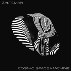 Cosmic Space Machine