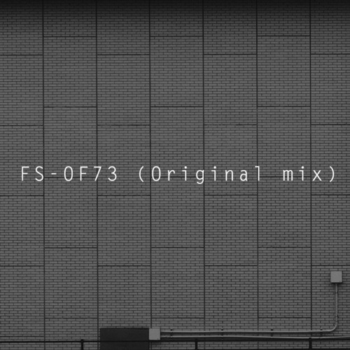 FS - OF73 (Original Mix)