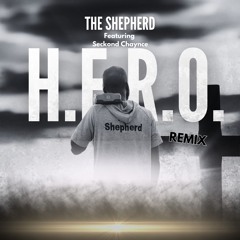 H.E.R.O. featuring Seckond Chaynce Remix