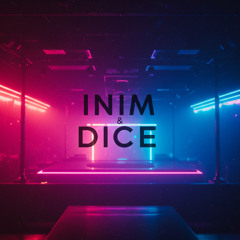INIM _ Dice