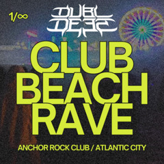 CLUB BEACH RAVE  1/∞ SET  [DUBL DEEZ]
